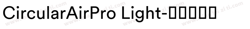 CircularAirPro Light字体转换